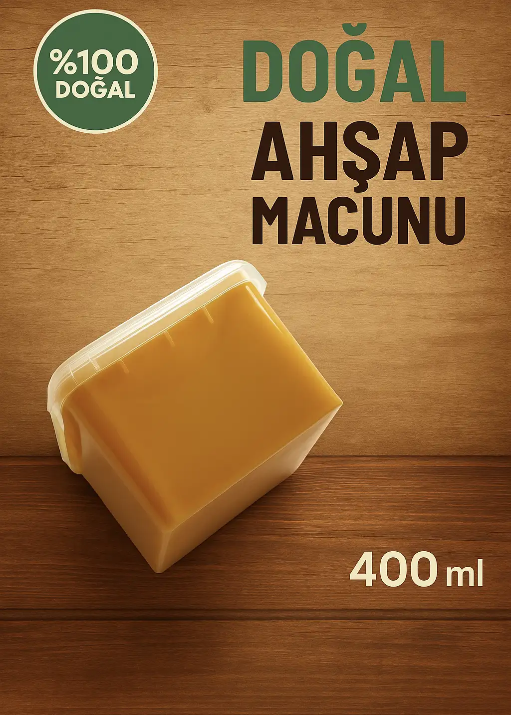 DOĞAL AHŞAP MACUNU 400 ml